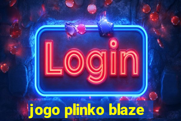 jogo plinko blaze