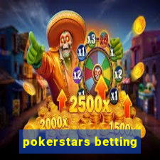 pokerstars betting