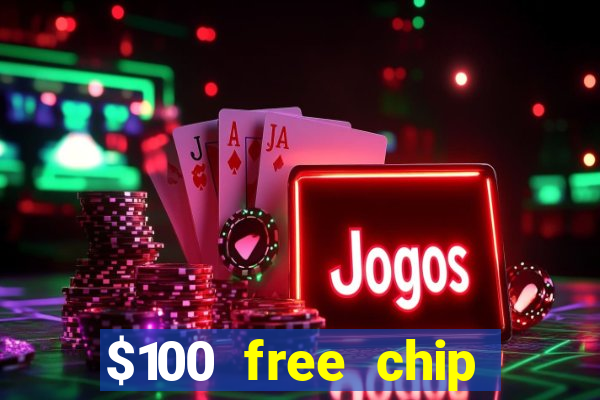 $100 free chip casino captain jack 2020