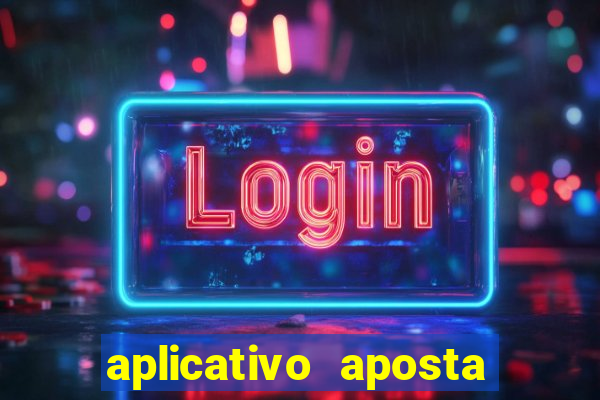 aplicativo aposta de jogo