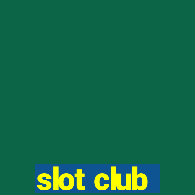 slot club