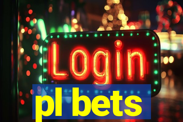 pl bets