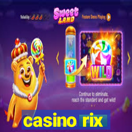 casino rix