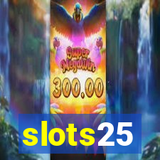 slots25