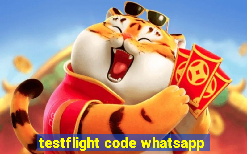 testflight code whatsapp