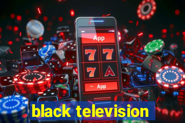 black television