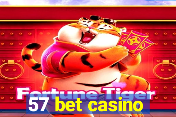 57 bet casino