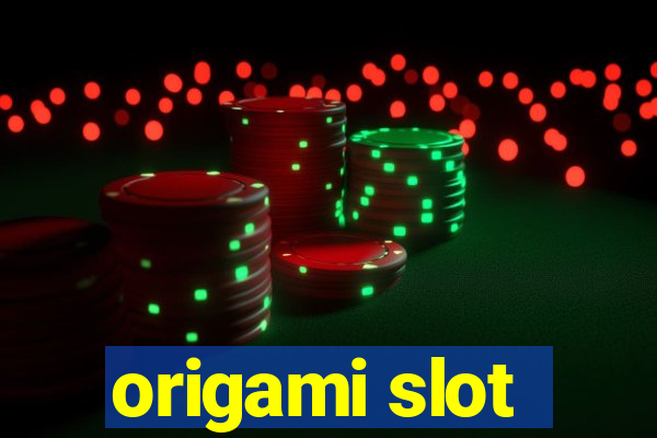 origami slot