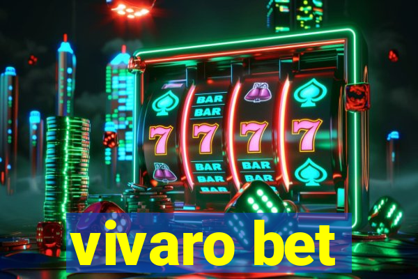 vivaro bet