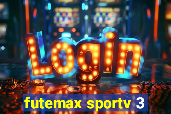 futemax sportv 3