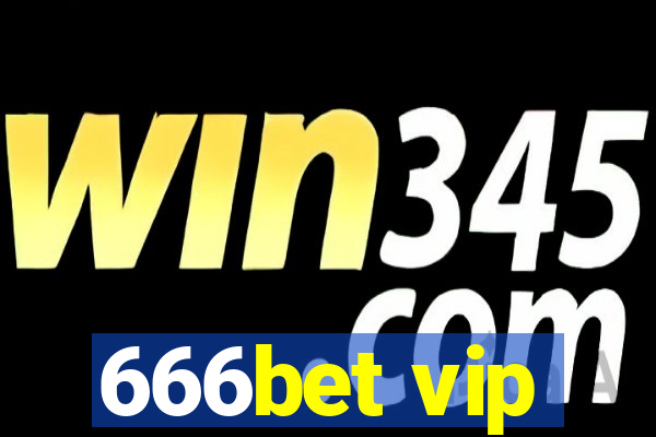 666bet vip