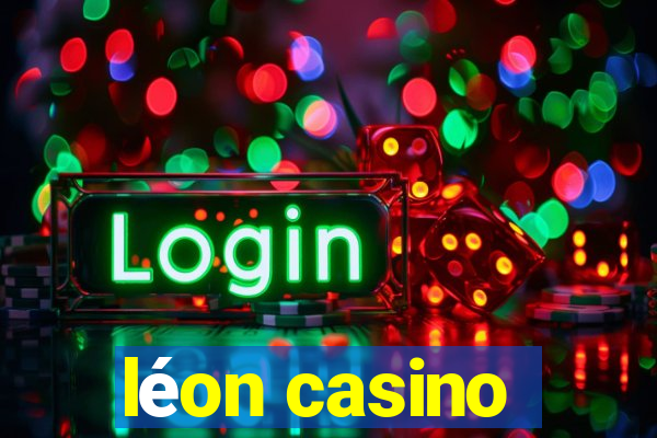 léon casino