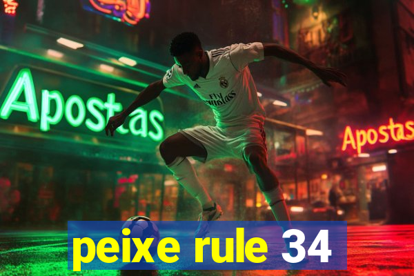 peixe rule 34