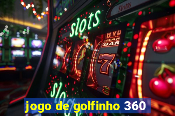 jogo de golfinho 360