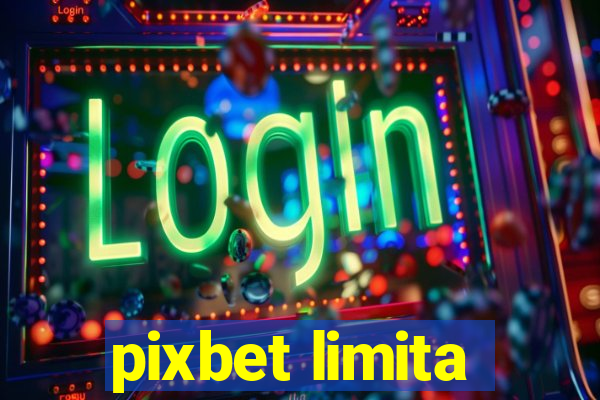 pixbet limita