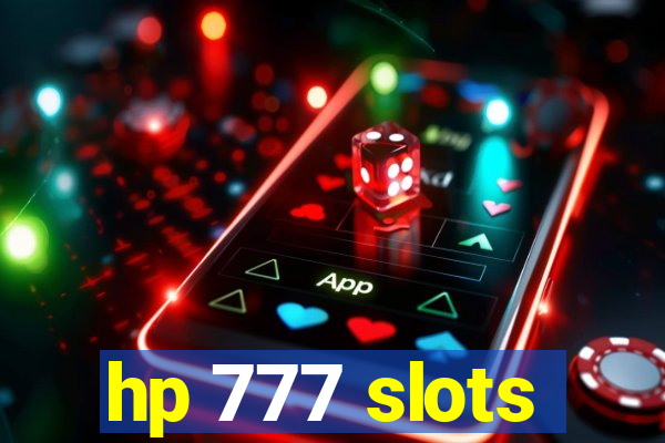 hp 777 slots