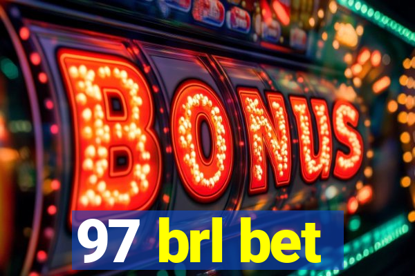 97 brl bet