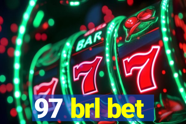 97 brl bet