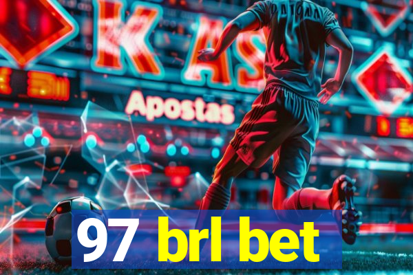 97 brl bet