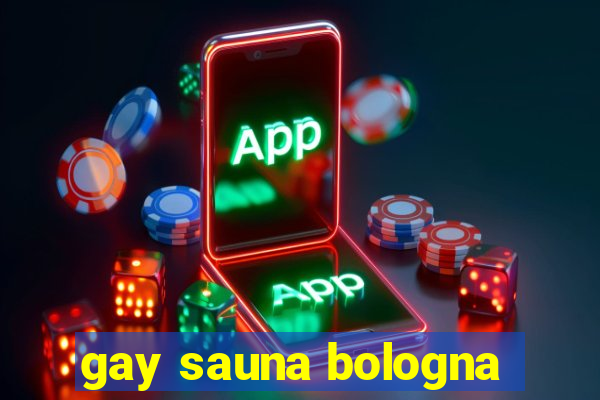 gay sauna bologna