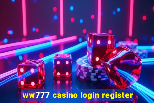 ww777 casino login register