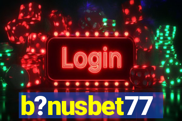 b?nusbet77