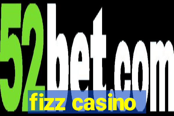 fizz casino