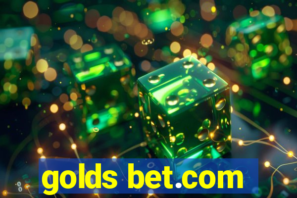 golds bet.com