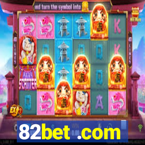 82bet .com