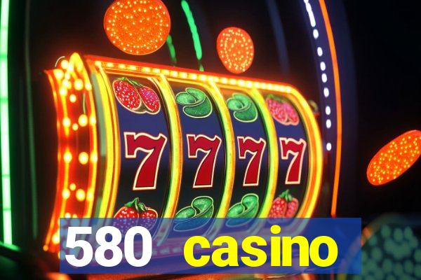 580 casino livermore ca