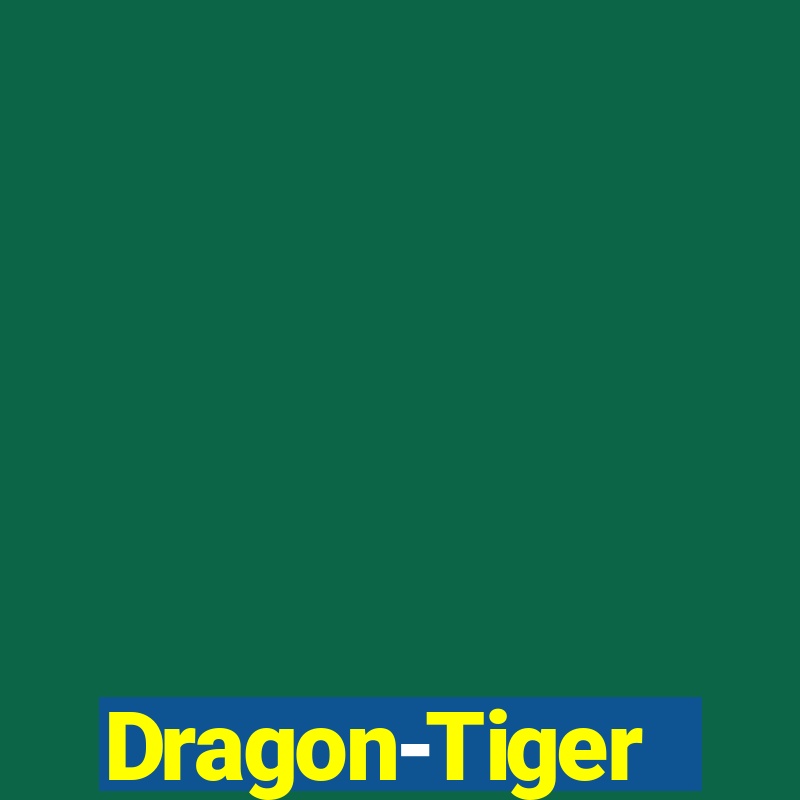 Dragon-Tiger