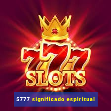 5777 significado espiritual