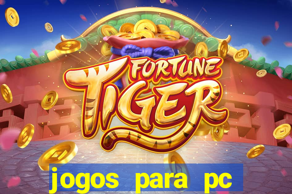 jogos para pc windows 7 gratis