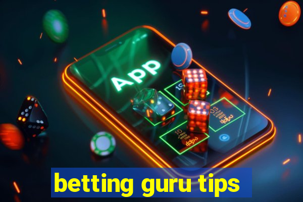 betting guru tips