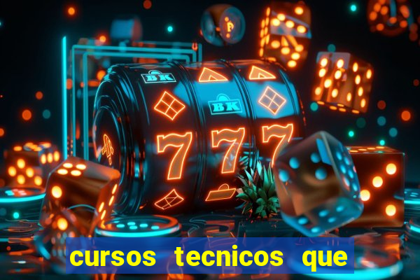 cursos tecnicos que mais empregam