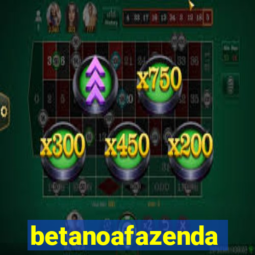 betanoafazenda