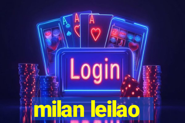 milan leilao