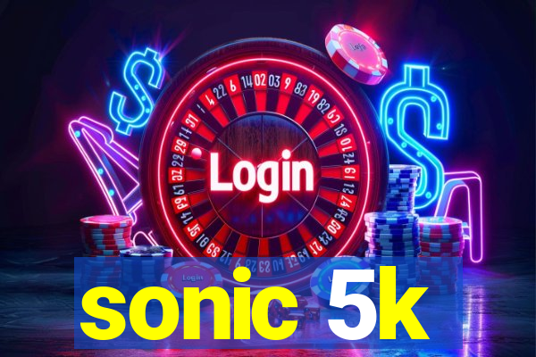 sonic 5k