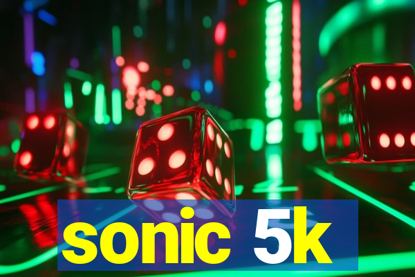 sonic 5k