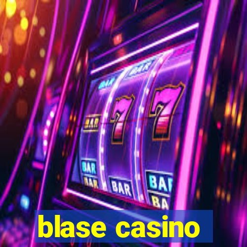 blase casino