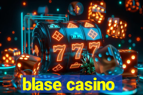 blase casino