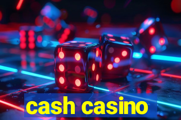 cash casino