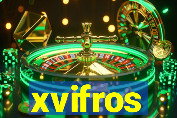 xvifros