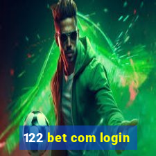 122 bet com login