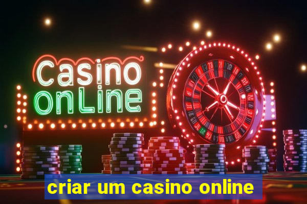 criar um casino online