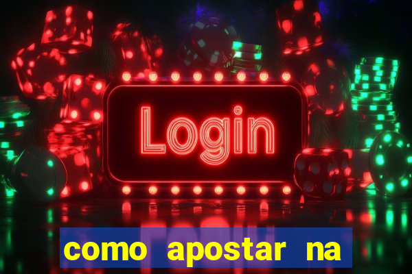 como apostar na 365 bet