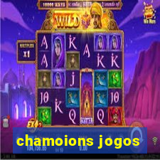 chamoions jogos