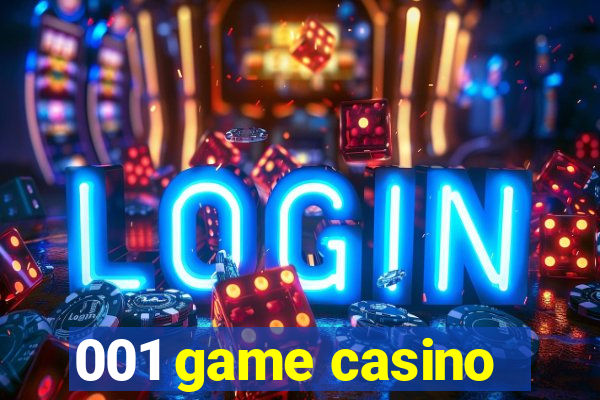 001 game casino