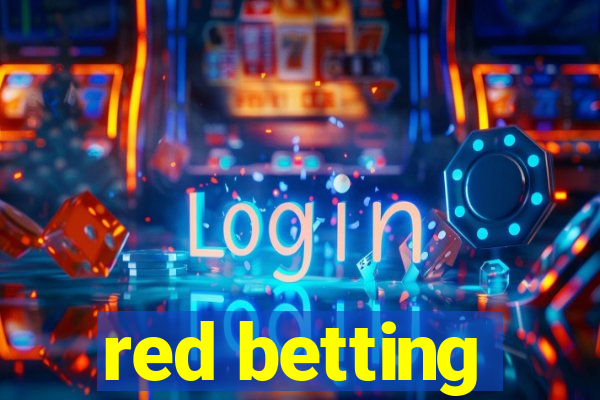 red betting