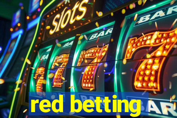 red betting